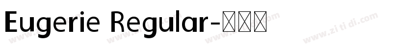 Eugerie Regular字体转换